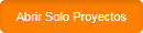 Abrir Solo Proyectos